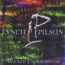 Wicked Underground mp3 Album by George Lynch & Jeff Pilson