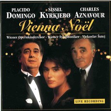 Christmas In VIenna III mp3 Album by Sissel Kyrkjebø, Plácido Domingo & Charles Aznavour