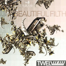 Beautiful Filth mp3 Album by Twelv