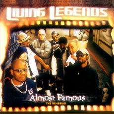Almost Famous: The Re-Issue! (Re-Issue) mp3 Album by Living Legends