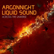 Across The Universe mp3 Album by Argonnight & Liquid Sound