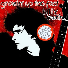 Growin' Up Too Fast mp3 Album by Billy Rankin