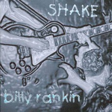 Shake mp3 Album by Billy Rankin
