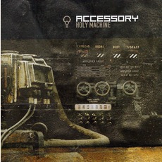 Holy Machine mp3 Album by Accessory