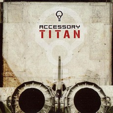 Titan mp3 Album by Accessory