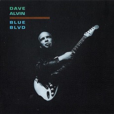 Blue Blvd mp3 Album by Dave Alvin