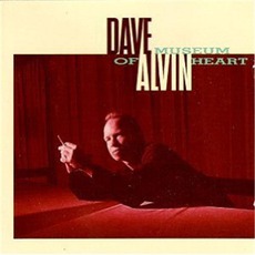 Museum Of Heart mp3 Album by Dave Alvin