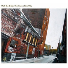 Sidelines Of The City mp3 Album by Cuff The Duke