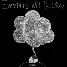 Everything Will Be Okay mp3 Album by Animal Flag