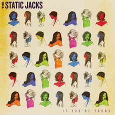 If You're Young mp3 Album by The Static Jacks