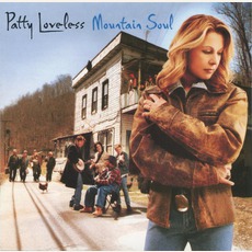 Mountain Soul mp3 Album by Patty Loveless