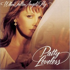When Fallen Angels Fly mp3 Album by Patty Loveless
