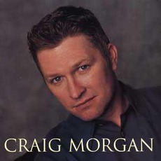 Craig Morgan mp3 Album by Craig Morgan