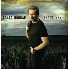 That's Why (Re-Issue) mp3 Album by Craig Morgan