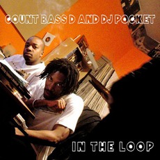 In The Loop mp3 Album by Count Bass D And DJ Pocket