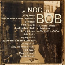 A Nod To Bob: An Artists' Tribute To Bob Dylan On His Sixtieth Birthday mp3 Compilation by Various Artists