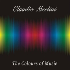 The Colours Of Music mp3 Album by Claudio Merlini