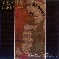 Endless Tears mp3 Album by Cryptal Darkness