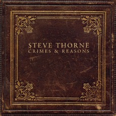 Crimes & Reasons mp3 Album by Steve Thorne