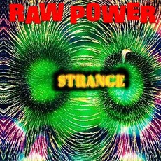 Raw Power mp3 Album by Strange