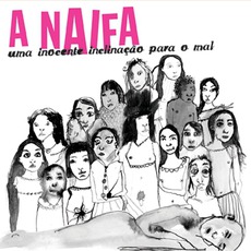 Uma Inocente Inclinação Para O Mal mp3 Album by A Naifa
