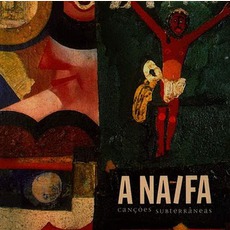 Canções Subterrâneas mp3 Album by A Naifa