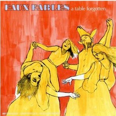 A Table Forgotten mp3 Album by Faun Fables
