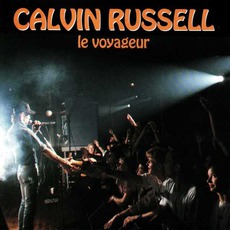 Le Voyageur mp3 Live by Calvin Russell