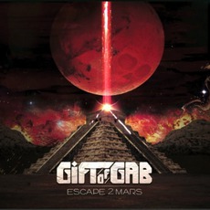 Escape 2 Mars mp3 Album by Gift Of Gab