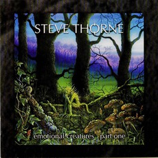 Emotional Creatures: Part One mp3 Album by Steve Thorne