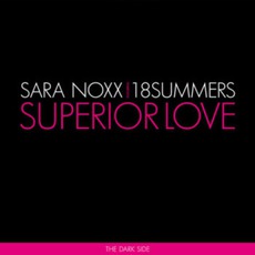 Superior Love (The Dark Side) mp3 Album by Sara Noxx