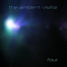 Four mp3 Album by The Ambient Visitor