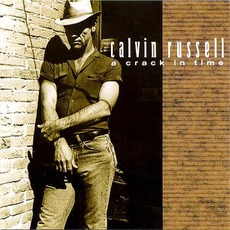 A Crack In Time mp3 Album by Calvin Russell