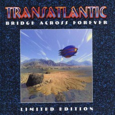 Bridge Across Forever (Limited Edition) mp3 Album by Transatlantic