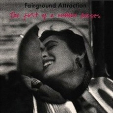 The First Of A Million Kisses mp3 Album by Fairground Attraction