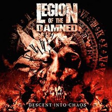 Descent Into Chaos mp3 Album by Legion Of The Damned