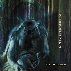 Clivages mp3 Album by Univers Zéro