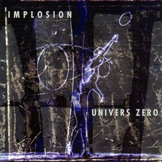 Implosion mp3 Album by Univers Zéro