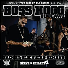 Back By Blockular Demand: Serve & Collect II mp3 Album by Boss Hogg Outlawz
