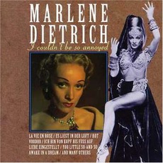 I Couldn't Be So Annoyed mp3 Artist Compilation by Marlene Dietrich