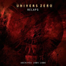 Relaps (Archives 1984-1986) mp3 Artist Compilation by Univers Zéro