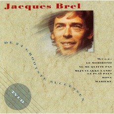 De 24 Grootste Successen mp3 Artist Compilation by Jacques Brel