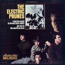 I Had Too Much To Dream (Last Night) (Remastered) mp3 Album by The Electric Prunes