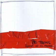 House Of Ill Fame mp3 Album by The Trews