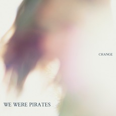 Change mp3 Album by We Were Pirates
