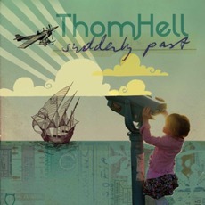 Suddenly Past mp3 Album by Thom Hell