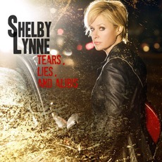 Tears, Lies, And Alibis mp3 Album by Shelby Lynne