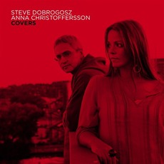 Covers mp3 Album by Anna Christoffersson & Steve Dobrogosz