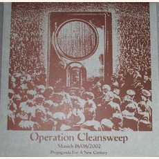 Munich 18/08/2002 - Propaganda For A New Century mp3 Album by Operation Cleansweep