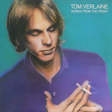 Words From The Front mp3 Album by Tom Verlaine